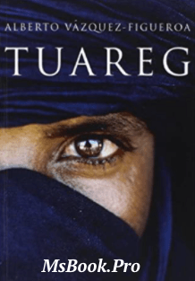 Tuareg de Alberto Vâzquez-Figueroa. carte Pdf📚 citeste carti gratis .PDF 📖