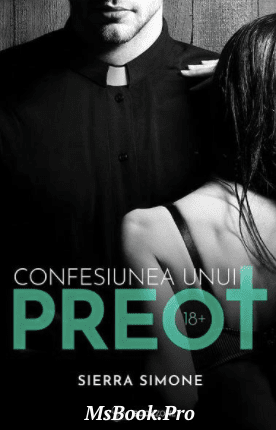 Confesiunea unui preot de Sierra Simone. Pdf📚 cărți-povești pentru copii online gratis pdf 📖