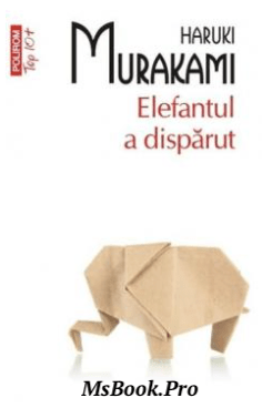 Haruki Murakami – Elefantul a disparut. pdf📚 citește cărți de top online gratis .Pdf 📖