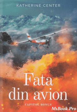 Katherine Center: Fata din avion, carte pdf📚 carti de filosofie online gratis :) .PDF 📖