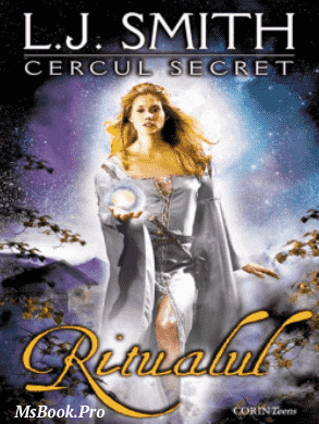 L.J. Smith – Cercul Secret -1- Ritualul. carte PDF📚 citește cărți care te fac să zîmbești online PDF 📖