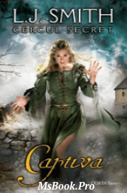 Cercul Secret -2- Captiva de L.J. Smith. carte PDF📚 romane de dragoste online gratis .PDF 📖