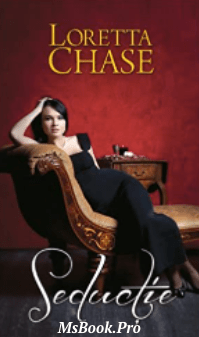 Seductie de Loretta Chase. citește online gratis romane de dragoste .pdf📚