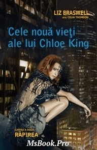 Cele noua vieti ale lui Chloe King - Vol 2 - Rapirea de Liz Braswell. PDF📚