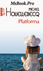 Platforma de Michel Houellebecq. carte PDF📚