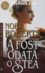 A fost odata o stea de Nora Roberts. carte PDF📚