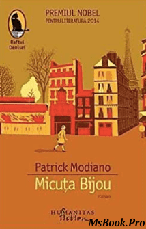 Patrick Modiano – Micuta Bijou. carte PDF📚