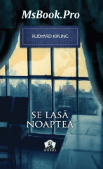 Rudyard Kipling – Se lasă noaptea. carte PDF📚