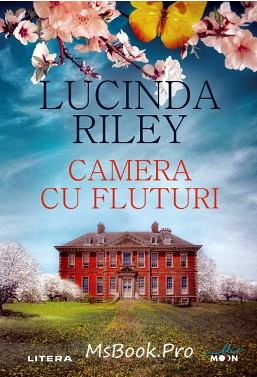 Lucinda Riley - Camera cu fluturi descarcă .Pdf 📖