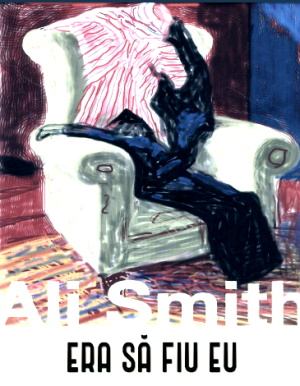 ALI SMITH Era să fiu eu citeste romane online gratis .PDF 📖