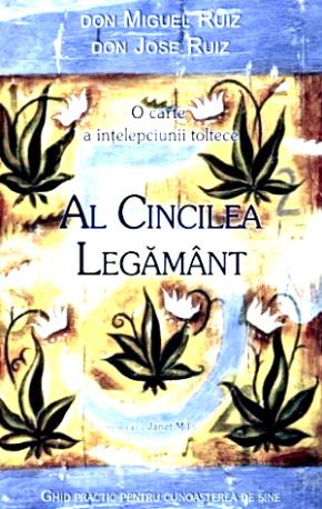 AL CINCILEA LEGÃMÂNT de DON MIGUEL RUIZ carte în format electronic .pdf 📖