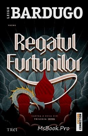 Leigh Bardugo- Regatul furtunilor vol. 2 descarcă cărți bune online gratis .Pdf 📖