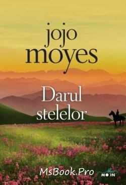Darul stelelor de Jojo Moyes descarcă citește cărți de top online gratis .PDF 📖