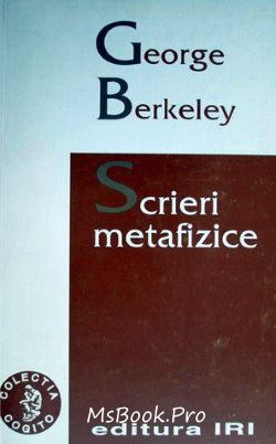 Scrieri Metafizice de George Berkeley Citeste online gratis PDF 📖
