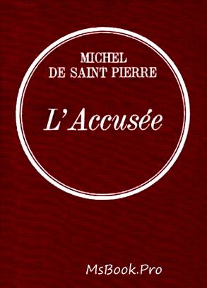 Michelle de Saint Pierre - Acuzata citește romane online gratis .pdf 📖
