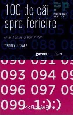 100 de cai spre fericire de Timothy J. Sharp descarcă cărți despre aventuri online gratis .pdf 📖