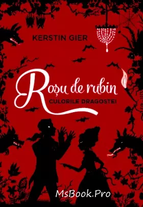Roșu de Rubin. Culorile Dragostei de Kerstin Gier cărți online PDF 📖