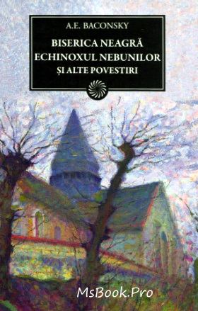 Biserica Neagră de A.E. Baconsky ( Citeste online gratis) .PDF 📖