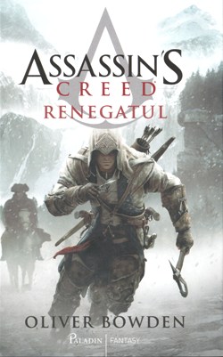 Assassin’s Creed vol. 5 Renegatul de Oliver Bowden Oliver Bowden ( Citeste online gratis) PDf 📖