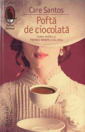 Poftă de ciocolată de Care Santos romane download .pdf 📖