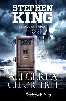 Alegerea celor trei de Stephen King citește gratis romane PDF 📖