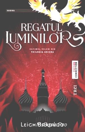 Leigh Bardugo- Regatul luminilor vol. 3 descarcă top romane de aventură fantasy .PDF 📖