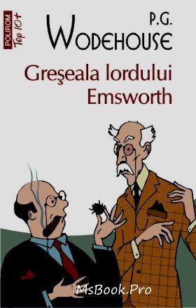 Greșeala lordului Emsworth de P.G. Wodehouse citește gratis romane PDF 📖