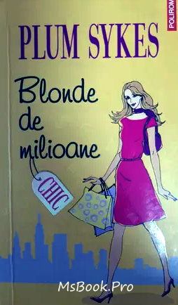 Blonde de milioane de Plum Sykes (Descarcă cartea online gratis .pdf) PDF 📖