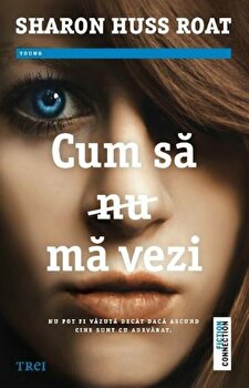 Sharon Huss Roat- Cum să nu mă vezi citește cărți de top gratis PDf 📖