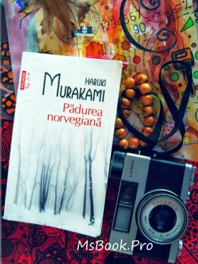 Pădurea Norvegiană de Haruki Murakami dowloand online free .PDF 📖