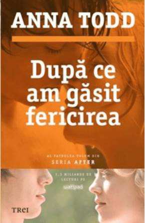 Dupa ce am găsit fericirea de Anna Todd citește gratis PDf 📖