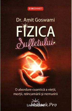 Fizica Sufletului de Amit Goswami  cartea cărți online PDf 📖