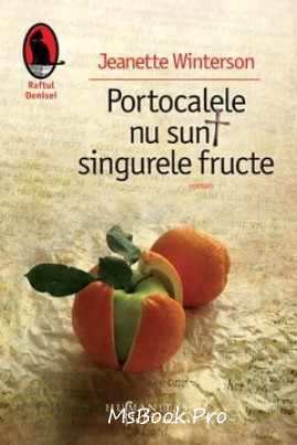 Portocalele nu sunt singurele fructe de Jeanette Winterson descarcă cărți de management online gratis .PDF 📖