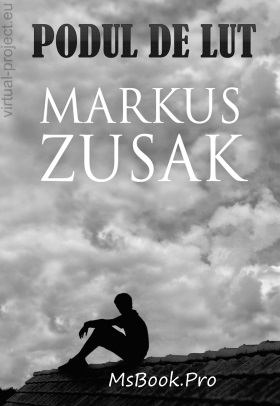 Podul de lut de Markus Zusak descarcă cărți pdf 📖
