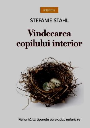 Stefanie Stahl - Vindecarea Copilului Interior citește top cărți de citit într=o viață  .pdf 📖