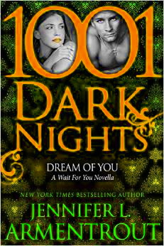 Dream of You A Wait For You Novella By Jennifer L. Armentrout 1001 Dark Nights top cărți romantice PDF 📖