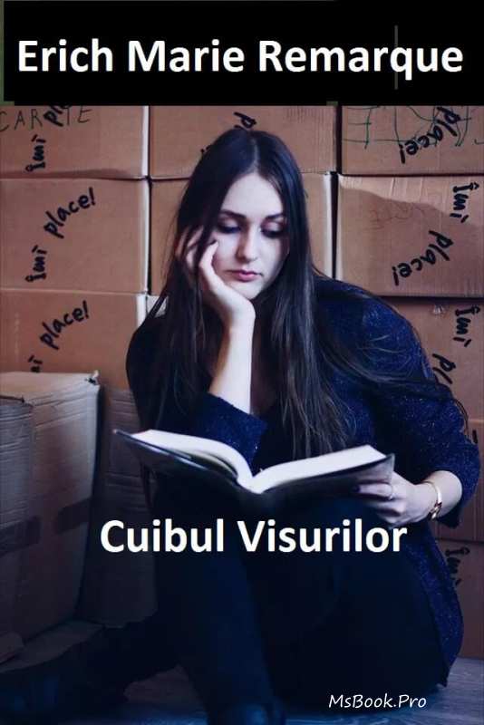 ERICH MARIA REMARQUE- Cuibul visurilor citește romane de dragoste online gratis PDF 📖