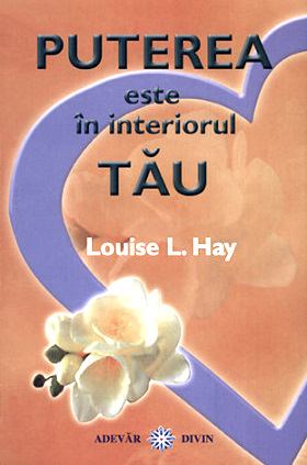 Puterea este în interiorul tău de Louise L. Hay citește top cele mai citite cărți  .pdf 📖