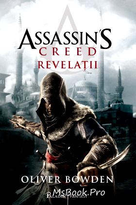 Assassin&#039;s Creeds vol 4 Revelaţii de Oliver Bowden citește cărți de filosofie gratis .Pdf 📖