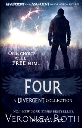 Divergent 4 Four de Veronica Ruth vol.4 Citeste online gratis PDF 📖