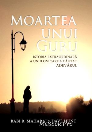 Moartea Unui Guru de Rabi R. Maharaj si Dave Hunt cărți-povești pentru copii online gratis pdf 📖