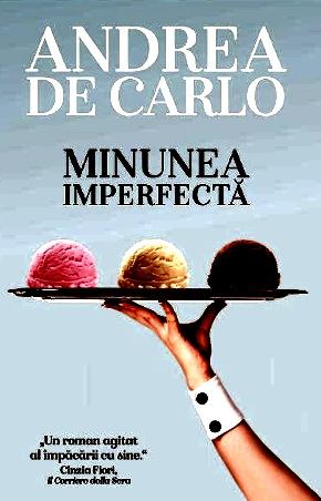 Minunea imperfectă de Andrea De CARLO bestseller online gratis PDF 📖