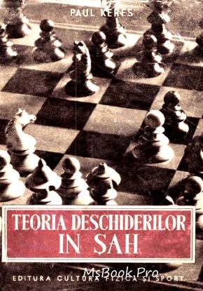 Teoria deschiderilor în șah vol-1 de Paul Keres descarcă online .Pdf 📖