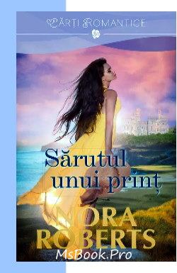 Sărutul unui prinț de Nora Roberts descarcă top cele mai citite cărți de dezvoltare personală online gratis .pdf 📖