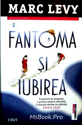 Marc Levy - Fantoma și iubirea cărți-povești pentru copii online gratis .Pdf 📖