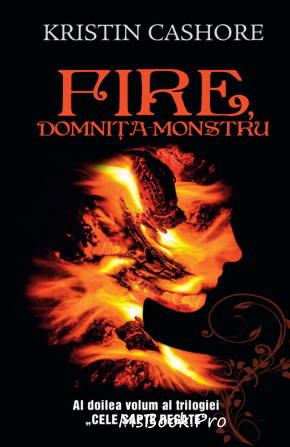 Fire, domnița monstru de Kristin Cashore  cărți fantasy descarcă cărți de dragoste online gratis .Pdf 📖
