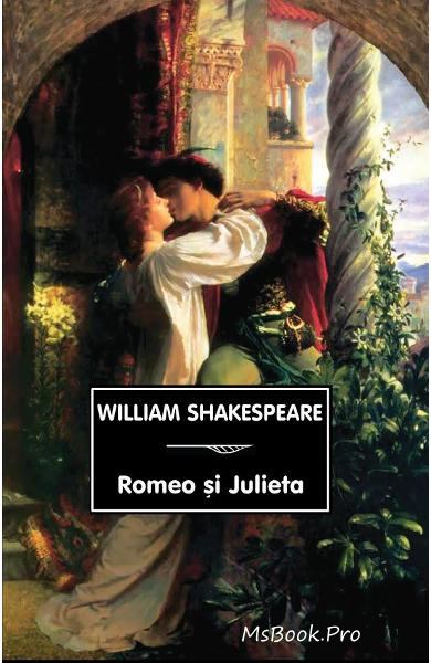Romeo și Julieta de William Shakespeare read online free pdf 📖