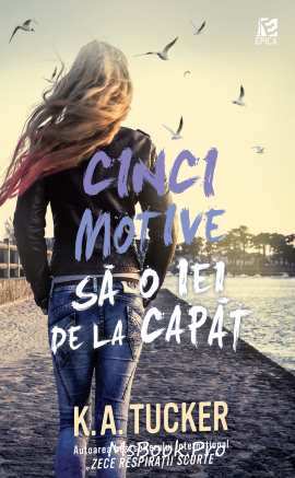 Cinci motive să o iei de la capăt de K.A. Tucker carte citește cărți de top online gratis PDf 📖