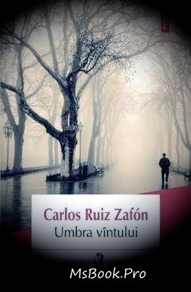 Umbra vîntului de Carlos Ruiz Zafon top-uri de  gratis descarcă cărți motivaționale online gratis .Pdf 📖