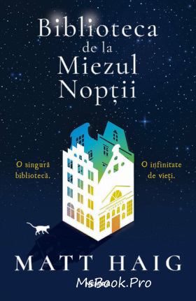 Biblioteca de la Miezul Nopții de Matt Haig citește gratis romane de dragoste PDf 📖